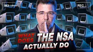 What does the NSA actually do? | Cybersecurity