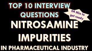 Nitrosamine impurities in Pharmaceutical industry l 10 basic and important Interview Question