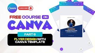 FLYER DESIGN WITH CANVA [FREE CANVA COURSE PART 6]