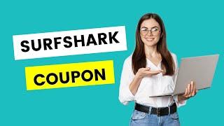 Surfshark Coupon Code 2025 for Massive Discount