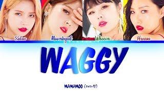 MAMAMOO (마마무) - WAGGY [쟤가 걔야] Color Coded 가사/Lyrics [Han|Rom|Eng]