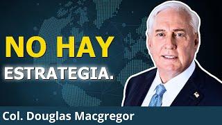 Coronel de EE. UU. destapa la verdad sobre el imperio en declive | Col. Douglas Macgregor