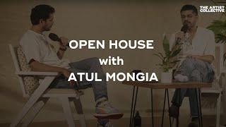 Open house with Atul Mongia