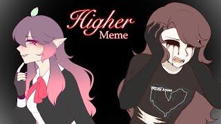 Higher (Animation Meme) - 2024 Remake ! 