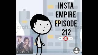 Insta empire episode 212