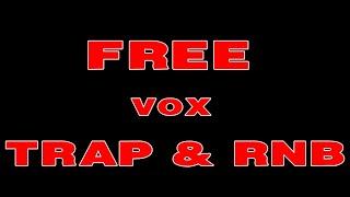 FREE DOWNLOAD THE BEST VOX TRAP, RNB 2022-2023