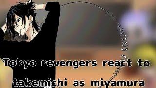 Tokyo revengers react to takemichi as miyamura // smiley_chan //no part 2