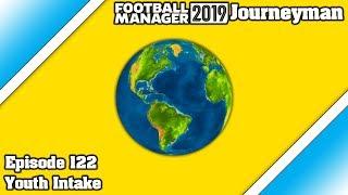 FM19 Journeyman - Episode 122 - Youth Intake!