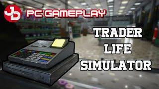 Trader Life Simulator PC Gameplay 1080p 60fps