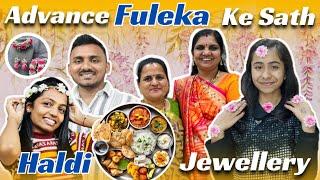 Advance FulekaKe Sath Haldi Jewellery |#payalvishalpatelvlogs #love #marriage