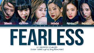 LE SSERAFIM(르세라핌)  "FEARLESS" (Color Coded Lyrics Eng/Rom/Han/가사)