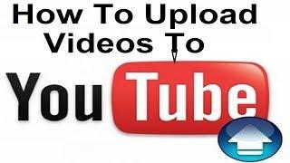 How to upload  Video to Youtube