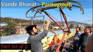 Vande Bharat Pantograph Explained: Components and Functionality