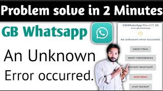 An Unknown Error Occurred Gb Whatsapp