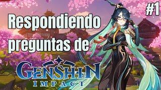 Respondiendo preguntas de Genshin Impact #1