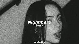 plenka - Nightmare (𝚜𝚕𝚘𝚠𝚎𝚍 + 𝚛𝚎𝚟𝚎𝚛𝚋)