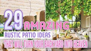 29 Amazing Rustic Patio Ideas That Will Turn Your Backyard Into Heaven