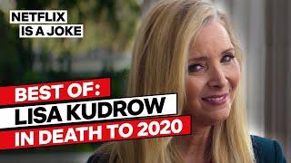 Lisa Kudrow's Best Scenes In Death to 2020