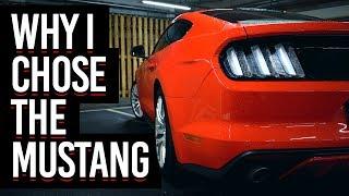 WHY I CHOSE THE MUSTANG