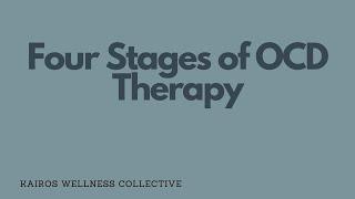 Four Stages of OCD Therapy - Recognition to Recovery