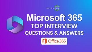 Office 365 Interview Questions and Answers | Top Microsoft 365 Interview