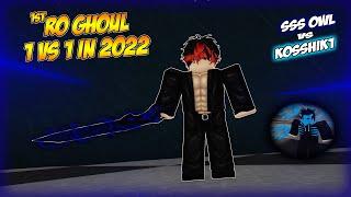 MY FIRST 1vs1 RO GHOUL VIDEO in 2022 | SSS OWL