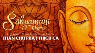 Nhạc Thần chú Phật Thích Ca Mâu Ni: Oṃ Muni Muni Mahāmuni Svāhā (Shakyamuni mantra Music)