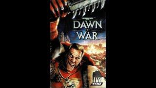 Warhammer 40,000: Dawn of War прохождение 3 к 20 летию игры