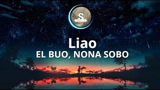 Nona Sobo, El Buo, Sweetbit - Liao (Letra)