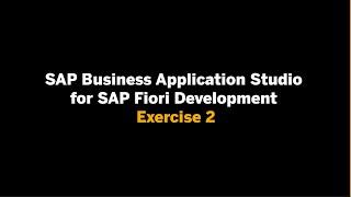 SAP Business Application Studio for SAP Fiori Development - Exercise 2