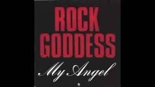 Rock Goddess - My Angel