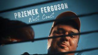 Przemek Ferguson - West Coast prod. Kudel (OFFICIAL VIDEO)