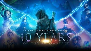 10 Years of the Arrowverse | By Everything Arrowverse