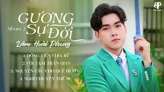 Nhạc Trữ Tình Bolero Lâm Hoài Phong | Album Gương Sự Đời 2 - Đồng Tiền Chia Rẽ