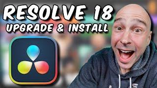 DAVINCI RESOLVE 18 | How to Upgrade & Install PLUS What You Should Do FIRST!