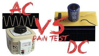 AC VS DC - Pain Test (Experiment)