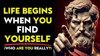 LIFE BEGINS When You FIND YOURSELF | Stoic Philosophy