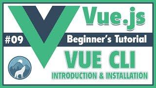 #9 Vue CLI 3 Introduction and Installation | Vue.js Beginner's Tutorial