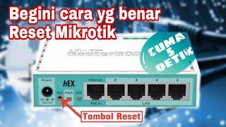 Cara Reset Mikrotik | 100% Work