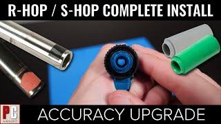 R-hop/S-hop COMPLETE INSTALL | Accuracy Upgrade