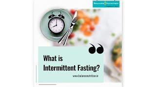 What is Intermittent Fasting? | Balance Nutrition