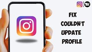 How to Fix 'Sorry, We Couldn’t Update Your Profile Picture in Instagram'