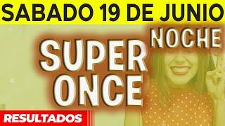 Sorteo Super Once Noche del Sábado 19 de Junio del 2021