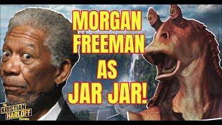 Morgan Freeman as Jar Jar Binks! (PERFECT MORGAN FREEMAN IMPRESSION)