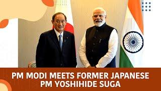 PM Modi meets former Japanese PM Yoshihide Suga | PMO