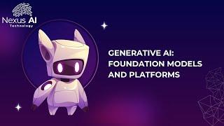 Full Course Generative AI Basics : Models, Platforms, and Real-World Applications