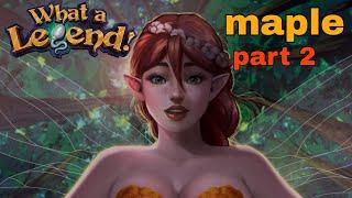 what a legend walkthrough-Maple-part2