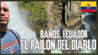 EL PAILON DEL DIABLO... BAÑOS DE AGUA SANTA | ECUADOR 2024 | #02  @losviajesdebillysanz