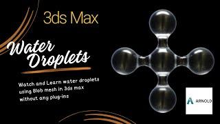 "Creating Realistic Water Droplets with Blob Mesh in 3ds Max Tutorial" | Beginners 3ds max tutorial!