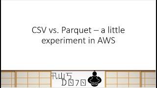 CSV vs. Parquet – a little experiment in AWS